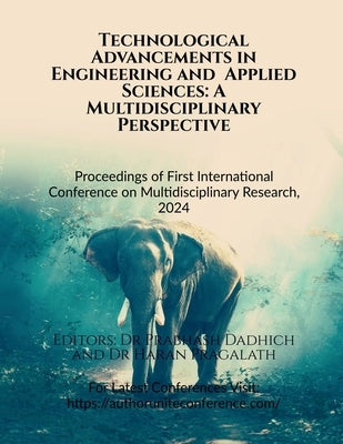 Technological Advancements in Engineering and Applied Sciences: A Multidisciplinary Perspective: Proceedings of First International Conference on Mult by Dr Prabhash Dadhich