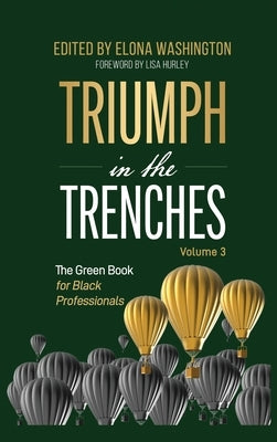 Triumph in the Trenches: The Green Book for Black Professionals by Washington, Elona