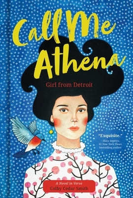 Call Me Athena: Girl from Detroit by Smith, Colby Cedar