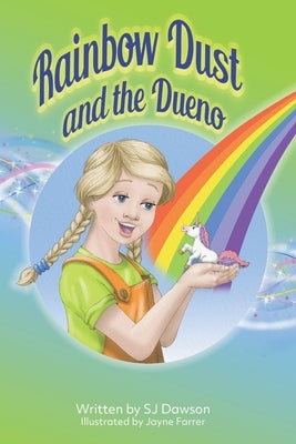 Rainbow Dust and the Dueno by Dawson, Sj