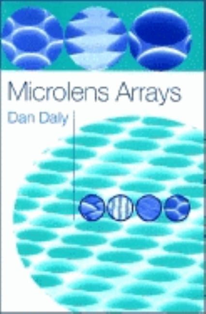 Microlens Arrays by Daly, Dan