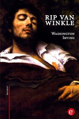 Rip Van Winkle by Irving, Washington