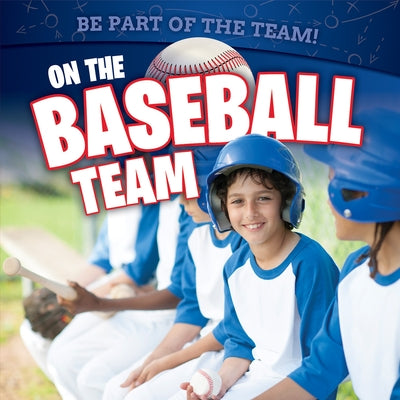 On the Baseball Team by Hillard, Stephane