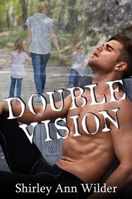 Double Vision by Wilder, Shirley Ann
