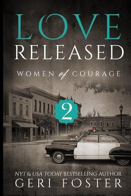 Love Released - Book Two by Foster, Geri