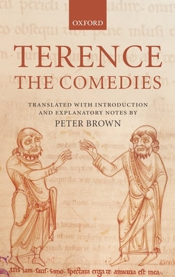 Terence: The Comedies by Brown, Peter