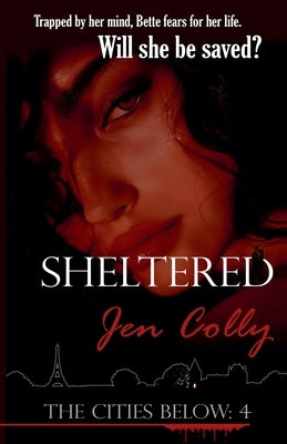 Sheltered by Colly, Jen