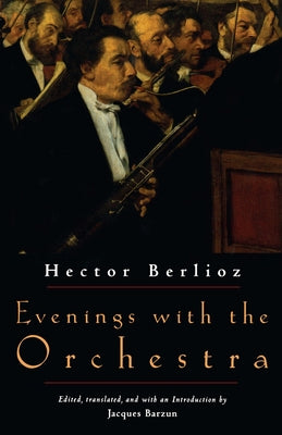 Evenings with the Orchestra by Berlioz, Hector