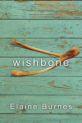 Wishbone by Burnes, Elaine