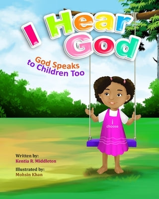 I Hear God: God Speaks to Children Too by Khan, Mohsin