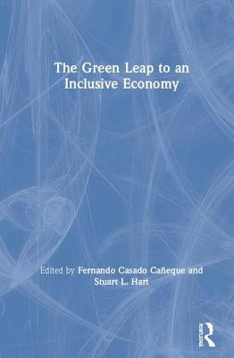 The Green Leap to an Inclusive Economy by Caneque, Fernando