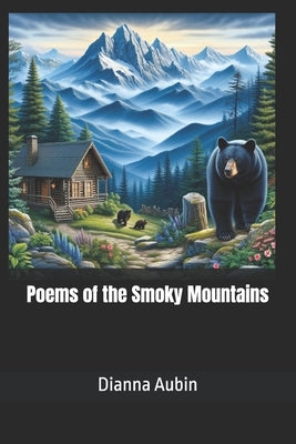 Poems of the Smoky Mountains by Aubin, Dianna