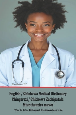 English / Chichewa Medical Dictionary by Rigdon, John C.