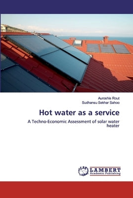 Hot water as a service by Rout, Auroshis