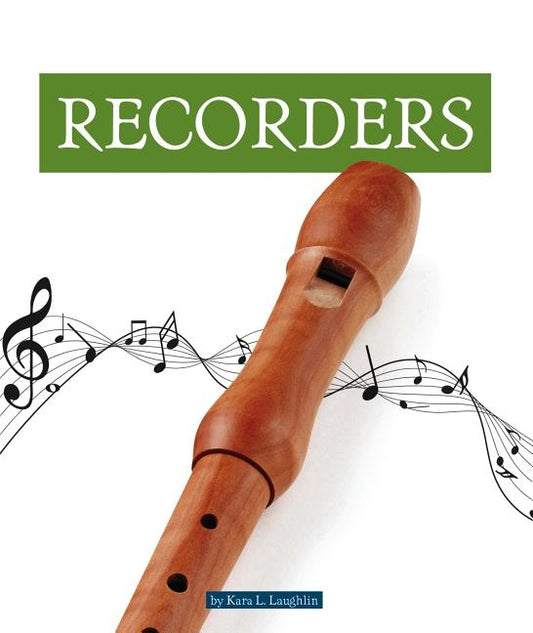 Recorders by Laughlin, Kara L.