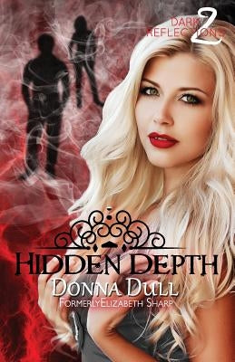 Hidden Depth by Dull, Donna
