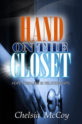 Hand On the Closet by McCoy, Chelsia