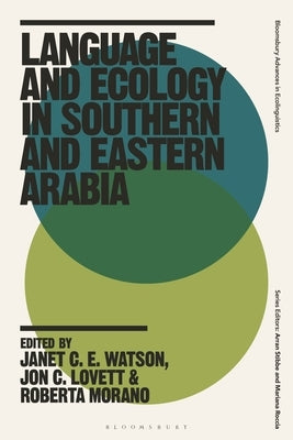Language and Ecology in Southern and Eastern Arabia by Watson, Janet C. E.