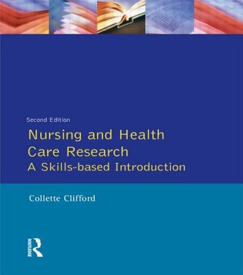 Nursing and Health Care Research by Clifford, Collette