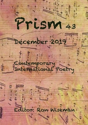 Prism 43 - December 2019 by Wiseman, Ronald