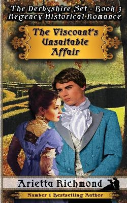 The Viscount's Unsuitable Affair: Regency Historical Romance by Richmond, Arietta