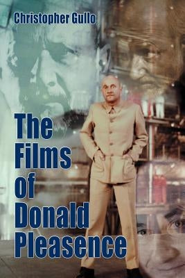 The Films of Donald Pleasence by Gullo, Christopher