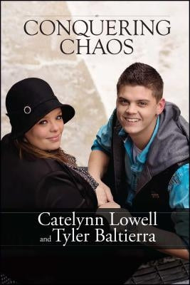 Conquering Chaos by Lowell, Catelynn