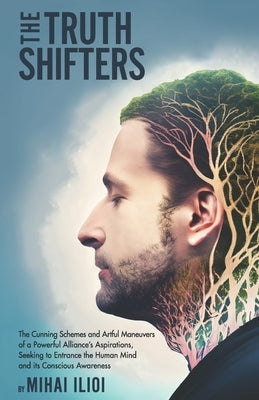 The Truth Shifters by Ilioi, Mihai