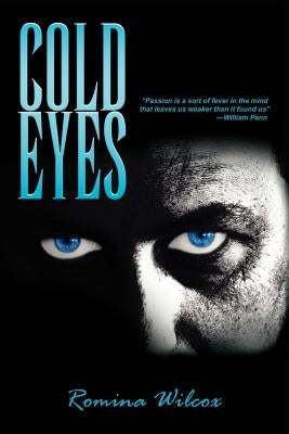 Cold Eyes by Wilcox, Romina