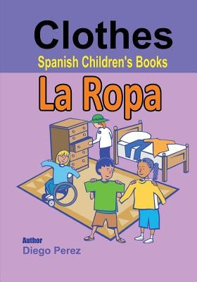 Spanish Children's Books: Clothes by Perez, Diego