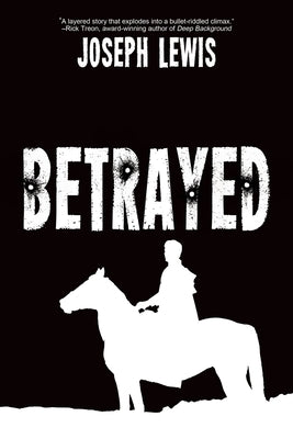 Betrayed by Lewis, Joseph
