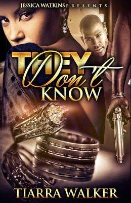 They Don't Know by Walker, Tiarra