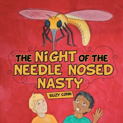 The Night of the Needle Nosed Nasty by Conn, Suzy