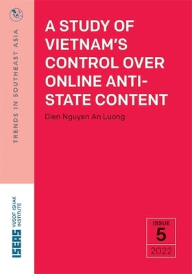 A Study of Vietnam's Control Over Online Anti-State Content by 