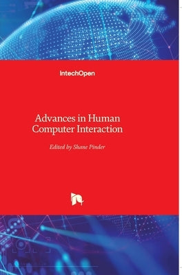 Advances in Human Computer Interaction by Pinder, Shane