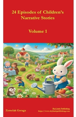 24 Episodes of Children's Narrative Stories by Goraga, Zemelak