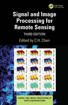 Signal and Image Processing for Remote Sensing by Chen, C. H.