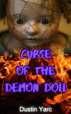 Curse of the Demon Doll by Yarc, Dustin