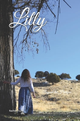 Lilly: Beyond the Horizon by Trusty, Rachel
