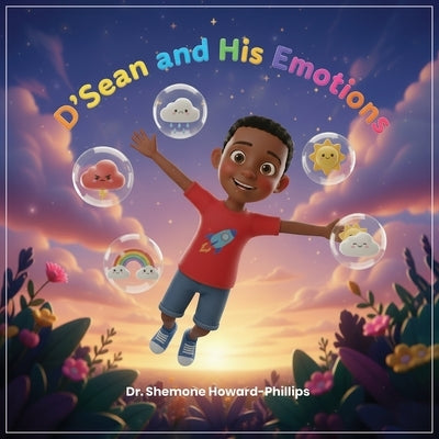 D'Sean and His Emotions by Dr Shemone Howard-Phillips
