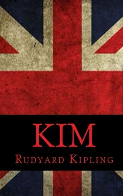 Kim by Kipling, Rudyard