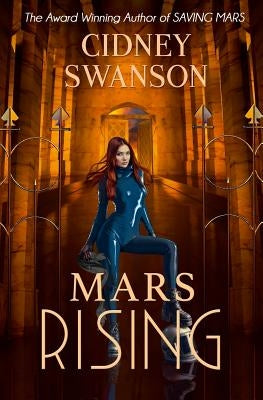 Mars Rising by Swanson, Cidney
