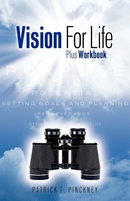 Vision For Life by Pinckney, Patrick F.