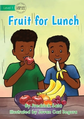 Fruit for Lunch by Sala, Fredrick