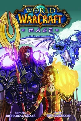 World of Warcraft: Mage: Blizzard Legends by Knaak, Richard A.