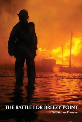 The Battle for Breezy Point by Danese, Sebastian