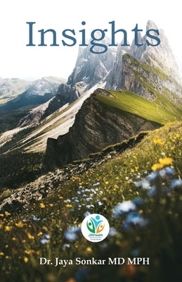 Insights: Colors Of Life Through Eyes Of Medicine by Sonkar, Jaya