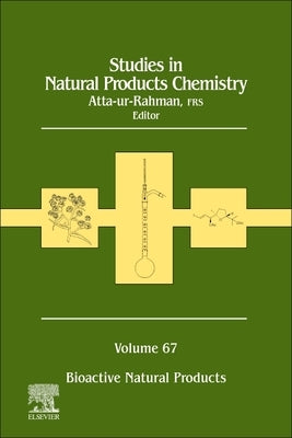 Studies in Natural Products Chemistry: Volume 67 by Rahman, Atta-Ur