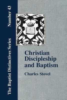 Christian Discipleship and Baptism by Stovel, Charles