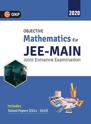 JEE Main 2020 - Objective Mathematics by Gkp